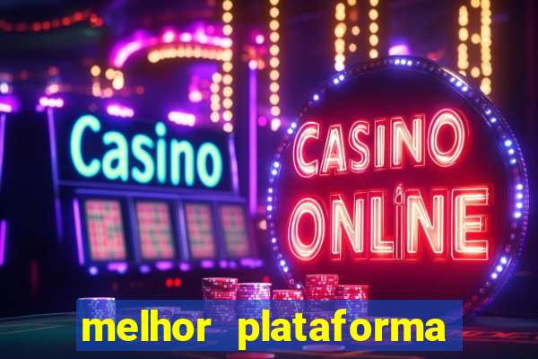 melhor plataforma de jogos para ganhar dinheiro